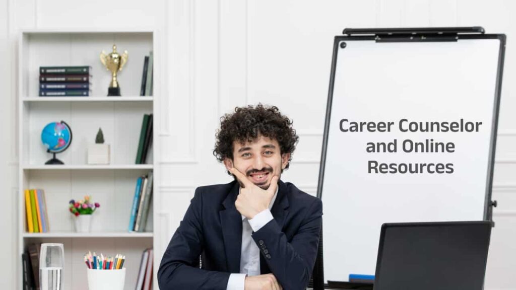 Role of Career Counselor and Online Resources