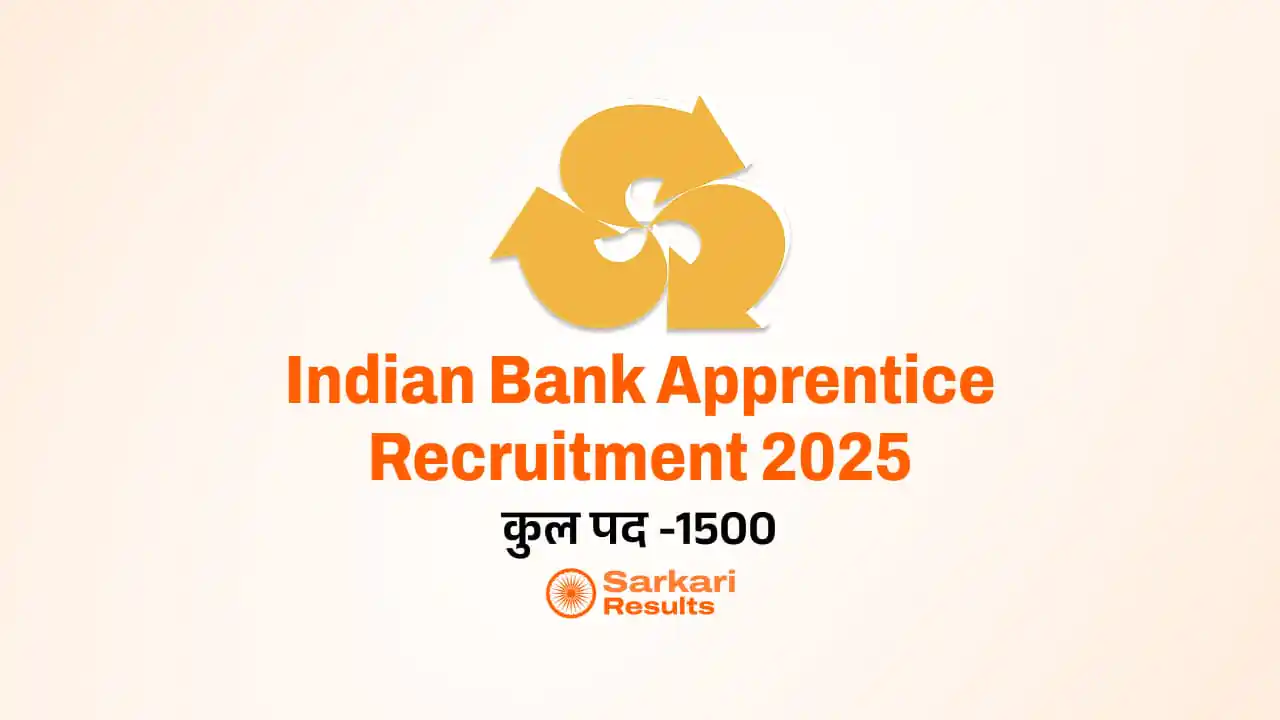 Indian Bank Apprentice Recruitment 2025: इंडियन बैंक में 1500 अप्रेंटिस पदों पर भर्ती!