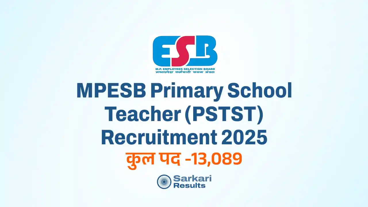 MPESB Primary School Teacher (PSTST) Recruitment 2025: मध्य प्रदेश में 13,089 प्राथमिक शिक्षकों की बंपर भर्ती!